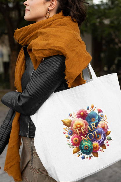 Fear Not Everyday Large Tote Bag