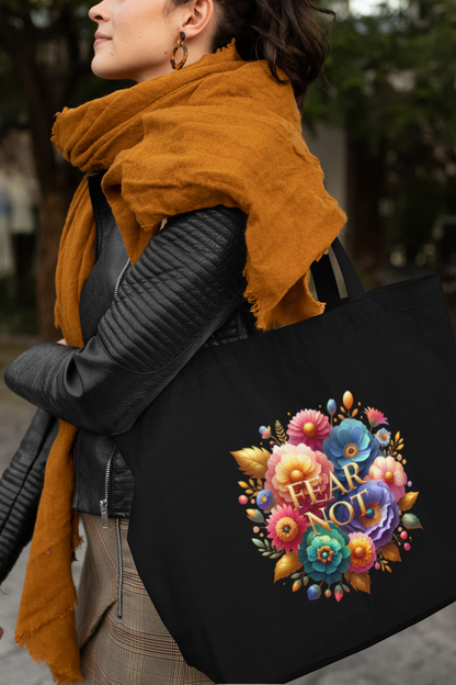 Fear Not Everyday Large Tote Bag